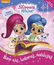 Okładka książki Shimmer and Shine.Baw się, koloruj,naklejaj
