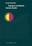 Siedem krótkich lekcji fizyki. Autor: Carlo Rovelli. Dadada.pl Okładka książki Siedem krótkich lekcji fizyki