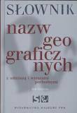 Słownik nazw geograficznych z odmianą i wyrazami pochodnymi. Autor: Grzenia Jan. Dadada.pl Okładka książki Słownik nazw geograficznych z odmianą i wyrazami pochodnymi