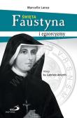 Święta Faustyna i egzorcyzmy. Autor: Lanza Marcello. Dadada.pl Okładka książki Święta Faustyna i egzorcyzmy