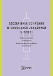 Okładka książki Szczepienia ochronne w chorobach zakaźnych u dzieci