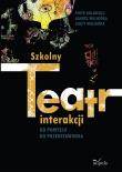 Okładka książki Szkolny teatr interakcji