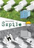 Szpile. Autor: Bielich Mariusz. Dadada.pl Okładka książki Szpile