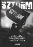 Szturm. Antologia nowoczesnego nacjonalizmu. Autor:   Praca zbiorowa. Dadada.pl Okładka książki Szturm. Antologia nowoczesnego nacjonalizmu