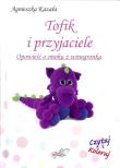 Tofik i przyjaciele. Autor: Kazała Agnieszka. Dadada.pl Okładka książki Tofik i przyjaciele