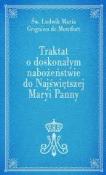 Traktat o doskonałym nabożeństwie do NMP (nieb.). Autor: Św. Ludwik Maria Grignion De Montfort. Dadada.pl Okładka książki Traktat o doskonałym nabożeństwie do NMP (nieb.)