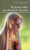 Ty jesteś taka na obrazach śliczna. Autor: Zawitkowski Józef. Dadada.pl Okładka książki Ty jesteś taka na obrazach śliczna