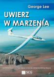 Uwierz w marzenia. Autor: Lee George. Dadada.pl Okładka książki Uwierz w marzenia