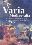 Varia Mediaevalia. Wydawca: Wydawnictwo Uniwersytetu Łódzkiego. Dadada.pl Opakowanie Varia Mediaevalia
