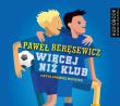 Więcej niż klub - Audiobook. Autor: Paweł Beręsewicz, Andrzej Hausner. Dadada.pl Okładka książki Więcej niż klub - Audiobook