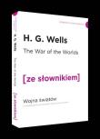 Wojna Światów wersja angielska z podręcznym słownikiem. Autor: Wells H.G.. Dadada.pl Okładka książki Wojna Światów wersja angielska z podręcznym słownikiem