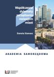 Współczesne dylematy zarządzania rozwojem miast. Autor: Stawasz Danuta. Dadada.pl Okładka książki Współczesne dylematy zarządzania rozwojem miast