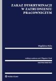 Zakaz dyskryminacji w zatrudnieniu pracowniczym. Autor: Zbigniew Góralewicz. Dadada.pl Okładka książki Zakaz dyskryminacji w zatrudnieniu pracowniczym
