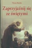 Okładka książki Zaprzyjaźnij się ze świętymi
