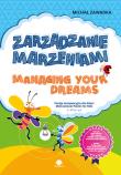 Zarządzanie marzeniami / Managing Your Dreams wiek 6+. Autor: Michał Zawadka. Dadada.pl Okładka książki Zarządzanie marzeniami / Managing Your Dreams wiek 6+