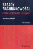 Zasady rachunkowości Teoria przykłady zadania. Autor: Szczypa Piotr. Dadada.pl Okładka książki Zasady rachunkowości Teoria przykłady zadania