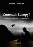 Zmierzch Europy?. Autor: Ptaszek Robert. Dadada.pl Okładka książki Zmierzch Europy?