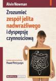 Okładka książki Zrozumieć zespół jelita nadwrażliwego i dyspepsję czynnościową