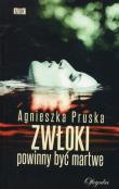 Zwłoki powinny być martwe. Autor: Pruska Agnieszka. Dadada.pl Okładka książki Zwłoki powinny być martwe