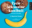 Okładka książki Życie seksualne kanibali (audiobook)