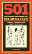 501 SPOSOBÓW SAMOOBRONY BEZ UŻYCIA BRONI. Autor: Chris McNabb. Dadada.pl Okładka książki 501 SPOSOBÓW SAMOOBRONY BEZ UŻYCIA BRONI