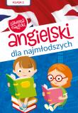 Angielski dla najmłodszych. Klasa II. Poziom A1. Autor: Paszylk Bartłomiej. Dadada.pl Okładka książki Angielski dla najmłodszych. Klasa II. Poziom A1