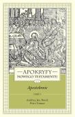 Apokryfy Nowego Testamentu Apostołowie Tom 2 część 1. Autor: ks. Marek Starowieyski. Dadada.pl Okładka książki Apokryfy Nowego Testamentu Apostołowie Tom 2 część 1