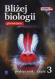 Biologia GIM KL 3. Podręzcznik. Bliżej biologii 2017. Autor: Karwan-Jastrzębska Ewa, Pyłka-Gutowska Ewa. Dadada.pl Okładka książki Biologia GIM KL 3. Podręzcznik. Bliżej biologii 2017
