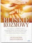 Bliskie rozmowy. Autor: Aleksandra Jagodzińska. Dadada.pl Okładka książki Bliskie rozmowy