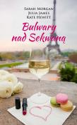 Bulwary nad Sekwaną. Autor: Morgan Sarah, Kate Hewitt. Dadada.pl Okładka książki Bulwary nad Sekwaną