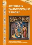 Być świadkiem Zmartwychwstałego w rodzinie Religia Podręcznik. Autor: ks. Piotr Pierzchała, s. Otylia Olga Pierożek. Dadada.pl Okładka książki Być świadkiem Zmartwychwstałego w rodzinie Religia Podręcznik
