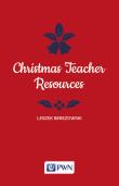 Christmas Teacher Resources. Autor: Berezowski Leszek. Dadada.pl Okładka książki Christmas Teacher Resources