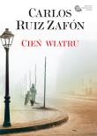 Cień wiatru (twarda). Autor: Carlos Ruiz Zafón. Dadada.pl Okładka książki Cień wiatru (twarda)