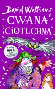 Cwana ciotuchna. Autor: David Walliams. Dadada.pl Okładka książki Cwana ciotuchna