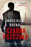 Czarna pszczoła. Autor: Dutka Wojciech. Dadada.pl Okładka książki Czarna pszczoła