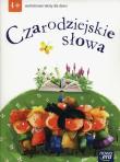 Okładka książki Czarodziejskie słowa Wartościowe teksty dla dzieci  4-latki