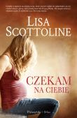 Czekam na ciebie. Autor: Scottoline Lisa. Dadada.pl Okładka książki Czekam na ciebie