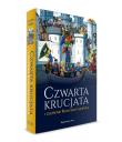 Okładka książki Czwarta krucjata i złupienie Konstantynopolu