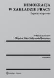 Demokracja w zakładzie pracy. Autor: Zbigniew Hajn  (red. nauk.), Kurzynoga Małgorzata. Dadada.pl Okładka książki Demokracja w zakładzie pracy