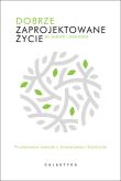 Okładka książki Dobrze zaprojektowane życie.