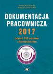 Dokumentacja pracownicza 2017. Autor: Mroczkowska Renata, Potocka-Szmoń Patrycja. Dadada.pl Okładka książki Dokumentacja pracownicza 2017