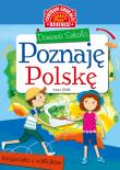 Domowa szkoła Poznaję Polskę Książeczka z naklejkami. Autor: Anna Uhlik. Dadada.pl Okładka książki Domowa szkoła Poznaję Polskę Książeczka z naklejkami