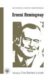 Ernest Hemingway. Autor: Ewa Barbara Łuczak. Dadada.pl Okładka książki Ernest Hemingway