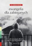 Ewangelia dla zabieganych. Autor: Rosik Mariusz. Dadada.pl Okładka książki Ewangelia dla zabieganych