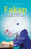 Fakap. Moja przygoda ze start-upem OT. Autor: Dan Lyons. Dadada.pl Okładka książki Fakap. Moja przygoda ze start-upem OT