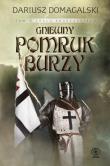 Gniewny pomruk burzy. Autor: Domagalski Dariusz, Małgorzata Chwałek. Dadada.pl Okładka książki Gniewny pomruk burzy