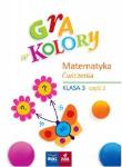 Gra w kolory. Matematyka. Ćwiczenia SP 3 cz.2. Autor: Beata Sokołowska. Dadada.pl Okładka książki Gra w kolory. Matematyka. Ćwiczenia SP 3 cz.2