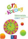 Okładka książki Gra w kolory. Matematyka SP 2 cz.2
