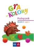 Okładka książki Gra w kolory. Podręcznik SP 2 cz.2