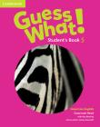 Guess What! American English Level 5 Student's Book. Autor: Reed Susannah, Bentley Kay. Dadada.pl Okładka książki Guess What! American English Level 5 Student's Book